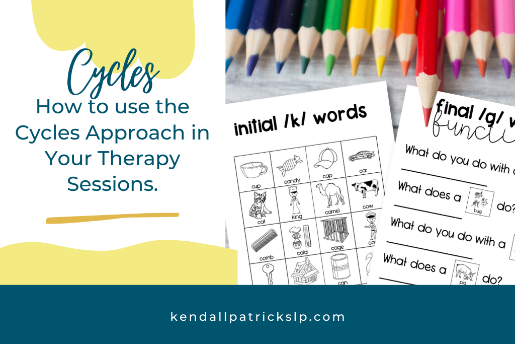using cycles approach in therapy, with visual of desk with colored pencils and articulation worksheets