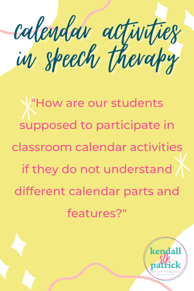 Why is Using Speech Therapy Calendar Activities in Your Daily Routine