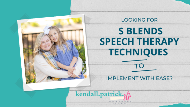 Looking for s blends speech therapy techniques to implement with ease?
